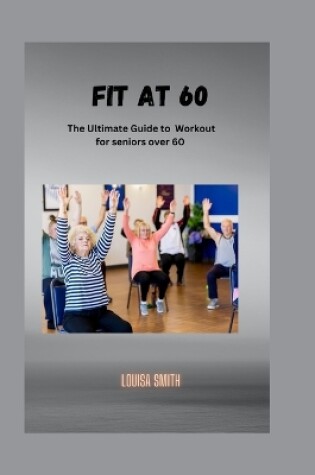 Cover of Fit at 60