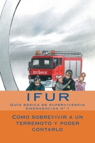 Cover of Como sobrevivir a un terremoto y poder contarlo