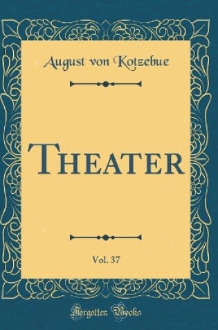 Cover of Theater, Vol. 37 (Classic Reprint)