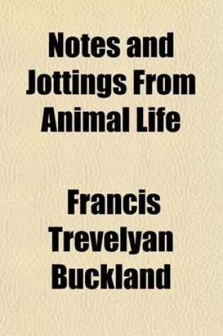 Cover of Notes and Jottings from Animal Life