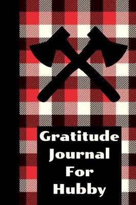 Book cover for Gratitude Journal For Hubby