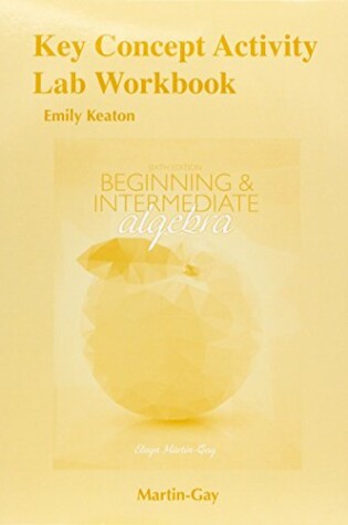 Cover of Key Concept Activity Lab Workbook for Beginning & Intermediate Algebra