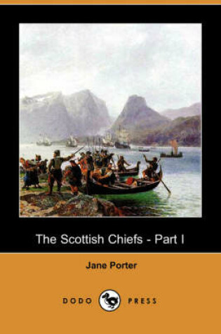 Cover of The Scottish Chiefs - Part I (Dodo Press)