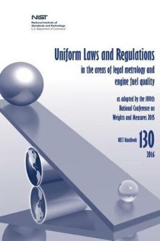 Cover of Uniform Laws and Regulations in the Areas of Legal Metrology and Engine Fuel Quality