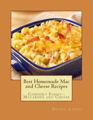 Book cover for Best Homemade Mac and Cheese Recipes