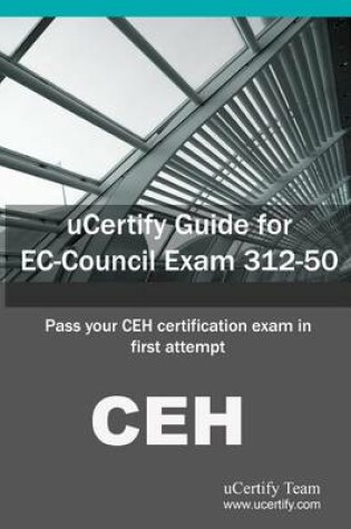 Cover of Ucertify Guide for EC-Council Exam 312-50