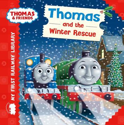 Cover of Thomas & Friends: My First Railway Library: Thomas and the Winter Rescue