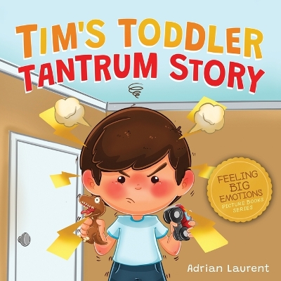 Book cover for Tim's Toddler Tantrum Story