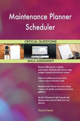 Cover of Maintenance Planner Scheduler Critical Questions Skills Assessment