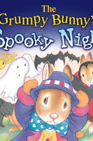 Cover of The Grumpy Bunny's Spooky Night