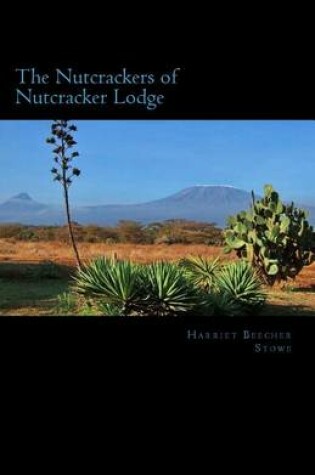 Cover of The Nutcrackers of Nutcracker Lodge