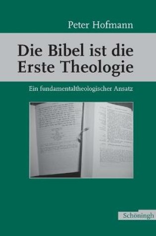 Cover of Die Bibel Ist Die Erste Theologie