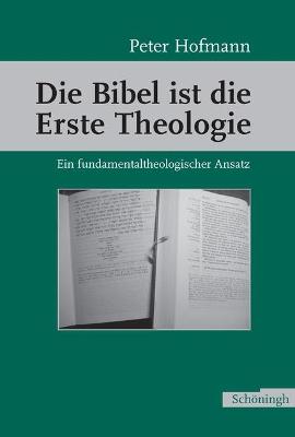 Book cover for Die Bibel Ist Die Erste Theologie