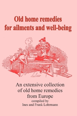 Book cover for Old home remedies for ailments and for health