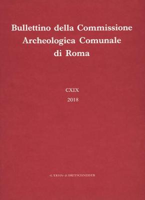 Cover of Bullettino Della Commissione Archeologica Comunale Di Roma. 119, 2018