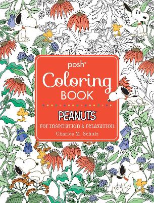 Book cover for Posh Adult Coloring Book: Peanuts for Inspiration & Relaxation