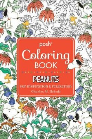 Cover of Posh Adult Coloring Book: Peanuts for Inspiration & Relaxation