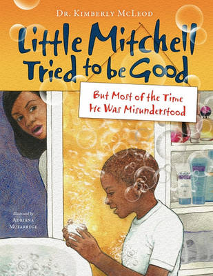 Book cover for Little Mitchell Tried to Be Good, But Most of the Time He Was Misunderstood