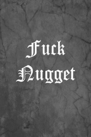 Cover of Fuck Nugget