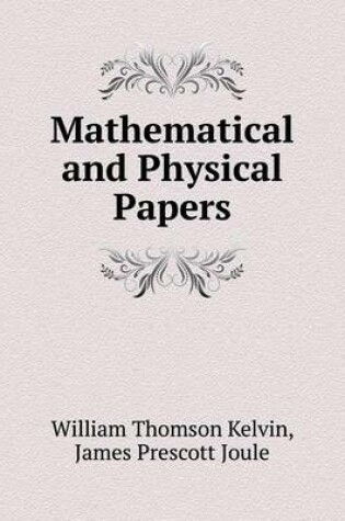 Cover of Mathematical and Physical Papers