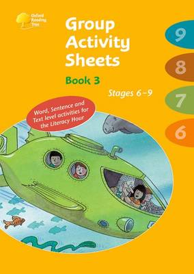 Book cover for Oxford Reading Tree: Stages 6-9: Book 3: Group Activity Sheets