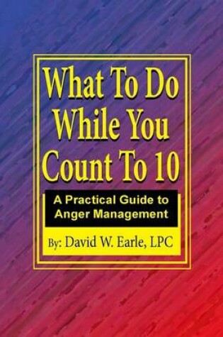 Cover of What To Do While You Count To 10