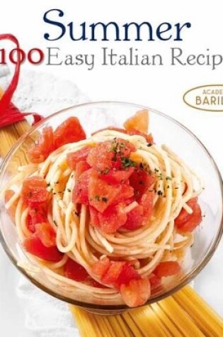 Cover of Summer: 100 Easy Italian Recipes