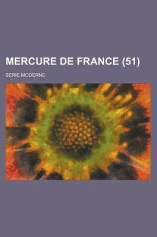 Cover of Mercure de France; Serie Moderne (51)