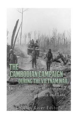 Book cover for The Cambodian Campaign During the Vietnam War