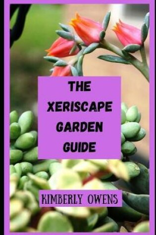 Cover of The Xeriscape Garden Guide