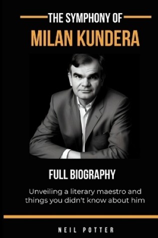 Cover of The symphony of Milan Kundera