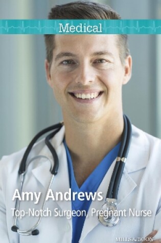 Cover of Top-Notch Surgeon, Pregnant Nurse