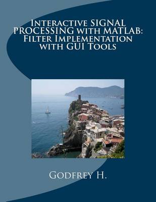 Book cover for Interactive Signal Processing with MATLAB