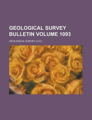 Book cover for Geological Survey Bulletin Volume 1093