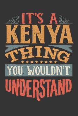 Book cover for Its A Kenya Thing You Wouldnt Understand