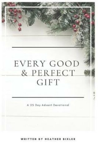 Cover of Every Good and Perfect Gift