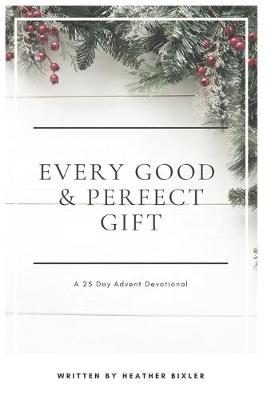 Book cover for Every Good and Perfect Gift