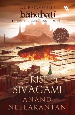 Cover of The Rise of Sivakami (Báhubali: Before the Beginning - Book 1)