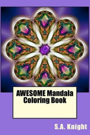 Cover of AWESOME Mandala Coloring Book