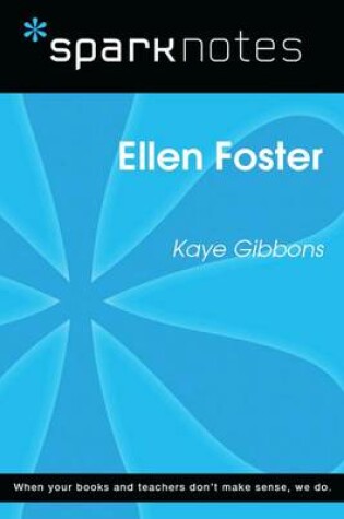 Cover of Ellen Foster (Sparknotes Literature Guide)