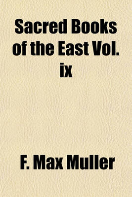 Book cover for Sacred Books of the East Vol.IX