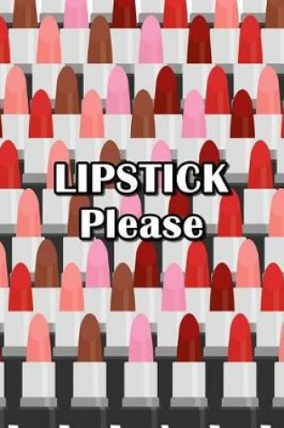 Cover of Lipstick Please