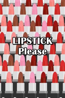 Book cover for Lipstick Please