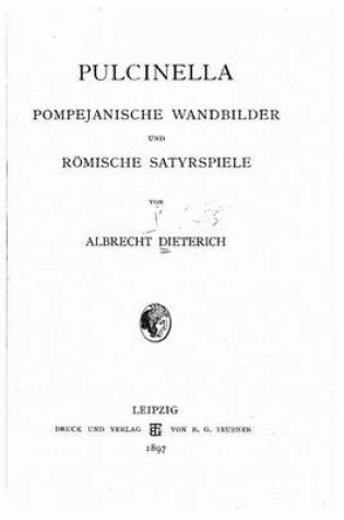 Cover of Pulcinella pompejanische Wandbilder und roemische Satyrspiele