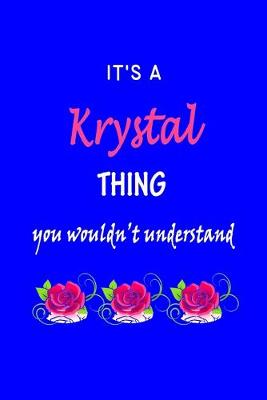 Book cover for It's A Krystal Thing You Wouldn't Understand