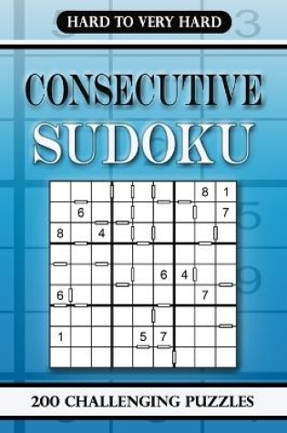 Cover of Consecutive Sudoku Hard to Very Hard