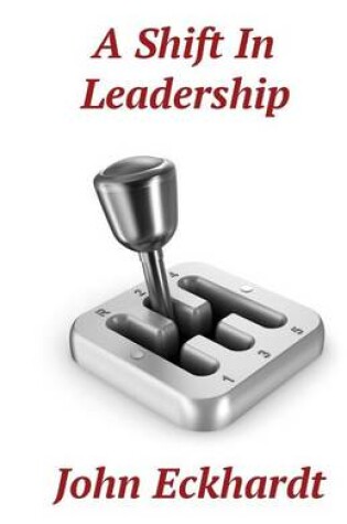 Cover of A Shift in Leadership