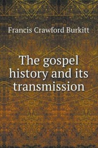 Cover of The gospel history and its transmission