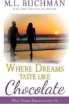 Book cover for Where Dreams Taste Like Chocolate