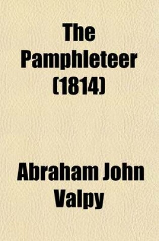 Cover of The Pamphleteer (Volume 3)